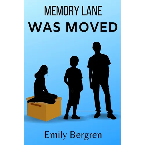 Memory Lane Was Moved