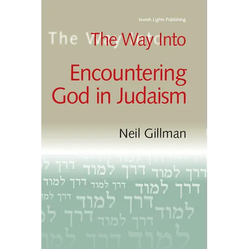 The Way Into Encountering God in Judaism