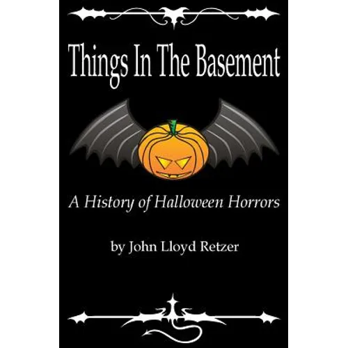 Things In The Basement: A History Of Halloween Horrors