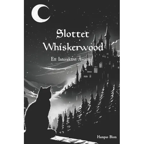 Slottet Whiskerwood: Ett Interaktivt Äventyr