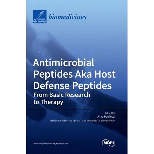 Antimicrobial Peptides Aka Host Defense Peptides: From Basic Research to Therapy