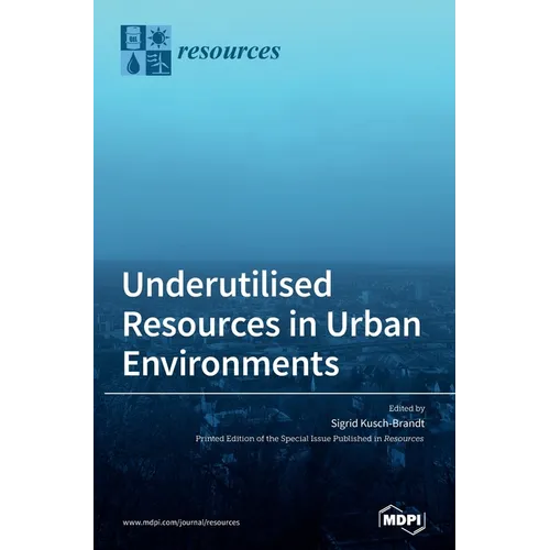 Underutilised Resources in Urban Environments