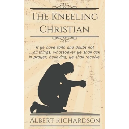 The Kneeling Christian