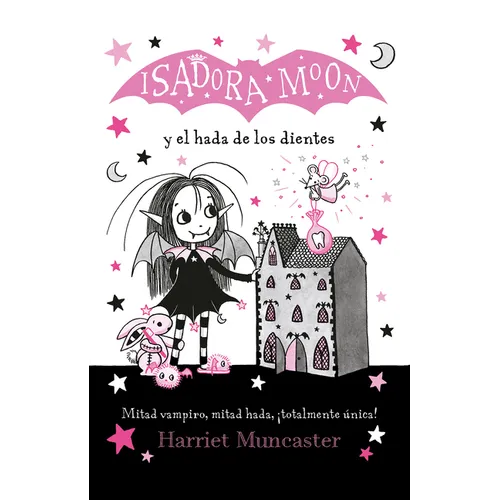 Isadora Moon Y El Hada de Los Dientes / Isadora Moon Meets the Tooth Fairy