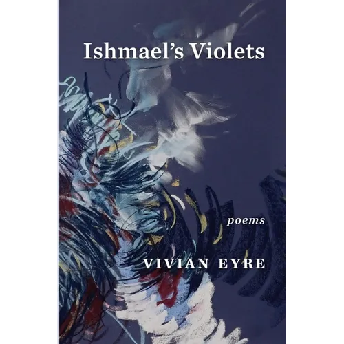 Ishmael's Violets