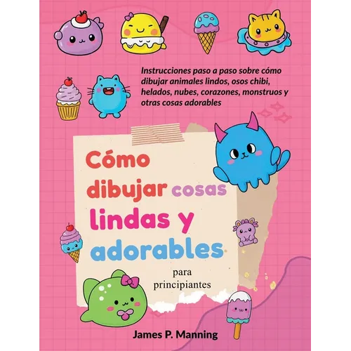 Cómo dibujar cosas lindas y adorables para principiantes