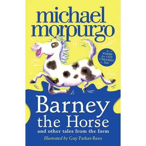 Barney the Horse and Other Tales from the Farm