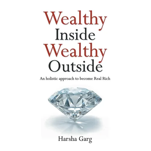 Wealthy Inside Wealthy Outside