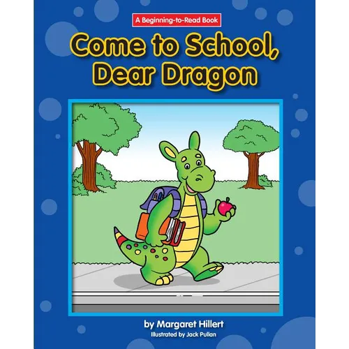 Come to School, Dear Dragon