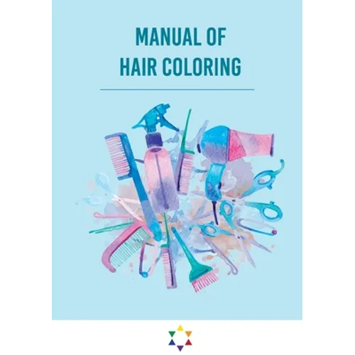 Manual of hair coloring