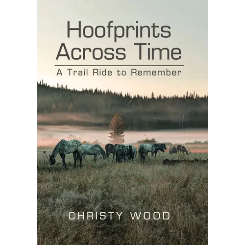 Hoofprints Across Time: A Trail Ride to Remember