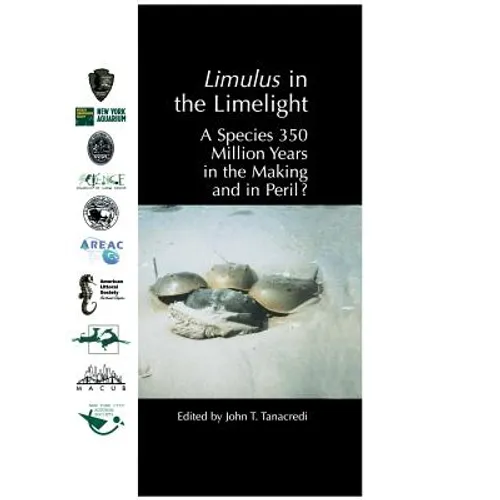 Limulus in the Limelight: A Species 350 Million Years in the Making and in Peril?