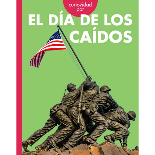 Curiosidad Por El Día de Los Caídos