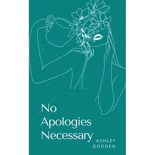 No Apologies Necessary