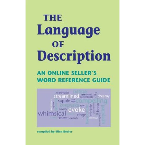 The Language of Description: An Online Seller's Word Reference Guide
