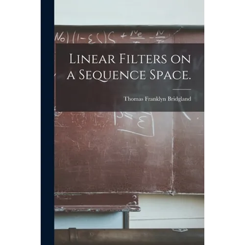Linear Filters on a Sequence Space.