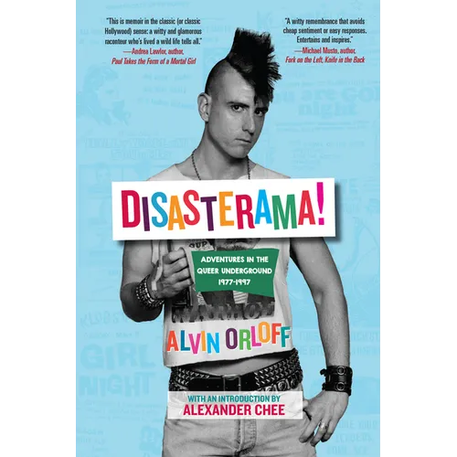 Disasterama!: Adventures in the Queer Underground 1977 to 1997