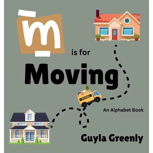 M is for Moving