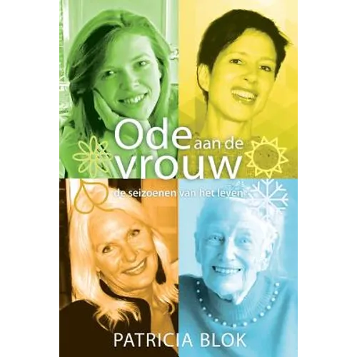 Ode aan de vrouw: de seizoenen van het leven