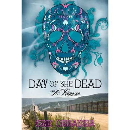 Day of the Dead-A Romance