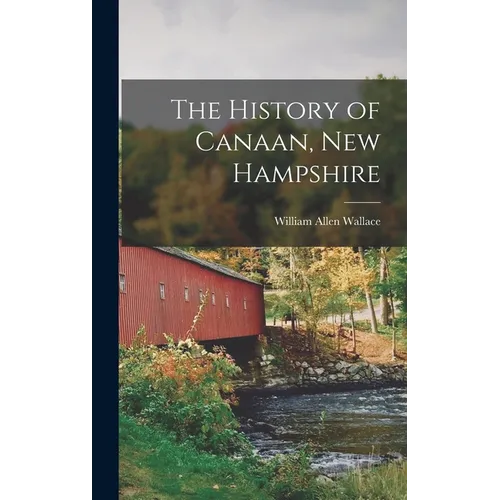 The History of Canaan, New Hampshire