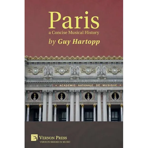 Paris, a Concise Musical History