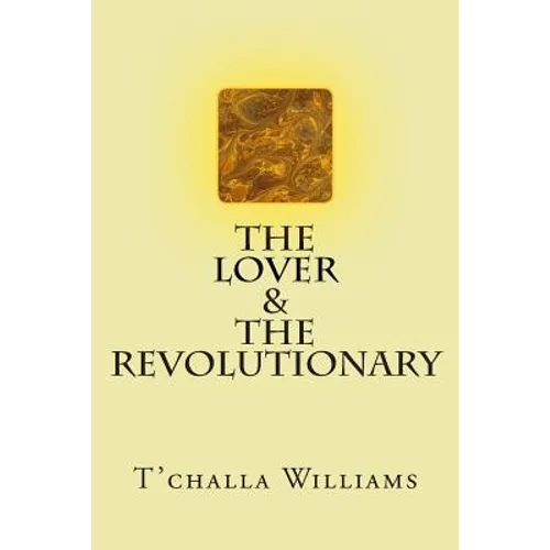 The Lover and the Revolutionary