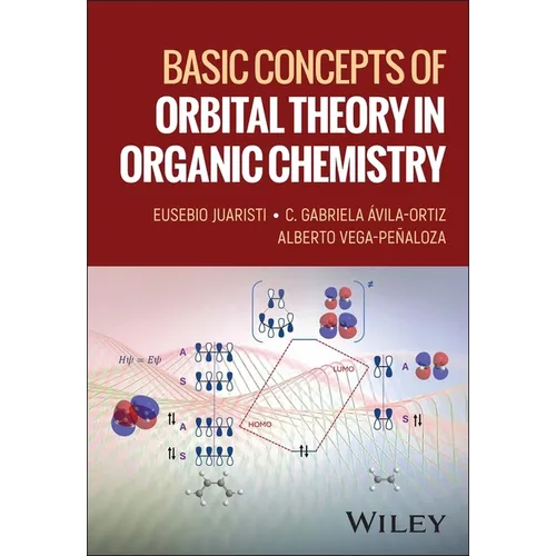 Basic Concepts of Orbital Theory in Organic Chemistry