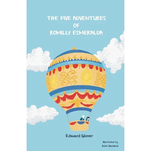 The Five Adventures of Romilly Esmeralda