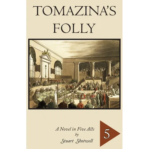 Tomazina's Folly: Volume 5