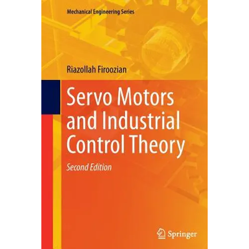 Servo Motors and Industrial Control Theory
