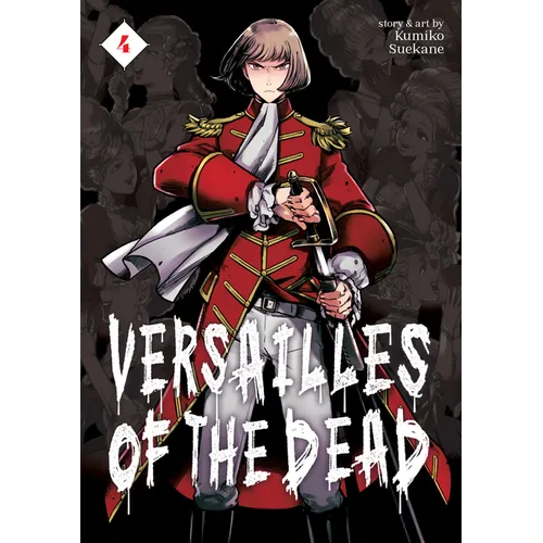 Versailles of the Dead Vol. 4