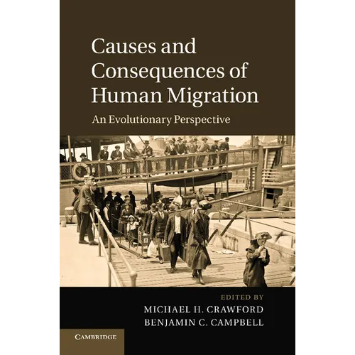 Causes and Consequences of Human Migration: An Evolutionary Perspective