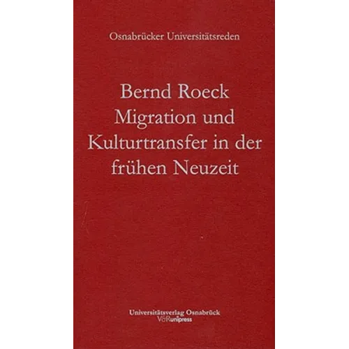 Migration Und Kulturtransfer in Der Fruhen Neuzeit