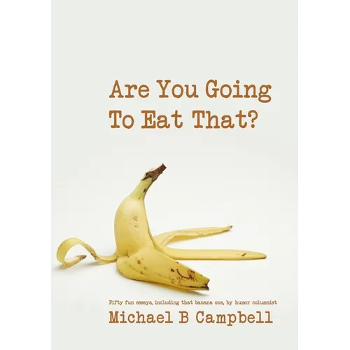 Are You Going To Eat That?