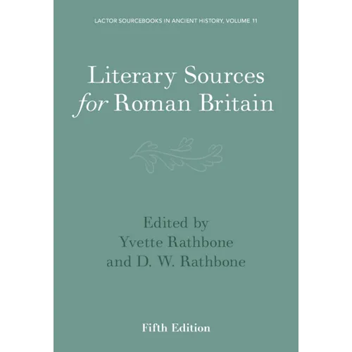 Literary Sources for Roman Britain