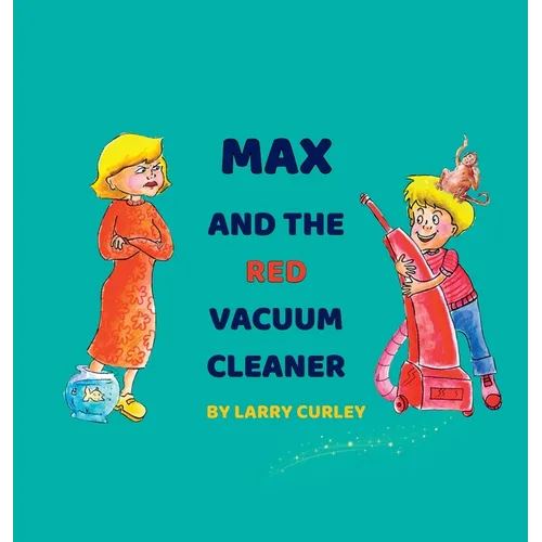 Max and the Red Vacuum Cleaner