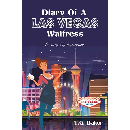 Diary Of A Las Vegas Waitress: Serving Up Awareness