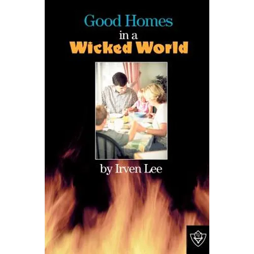 Good Homes In A Wicked World