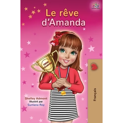 Le rêve d'Amanda: Amanda's Dream - French edition
