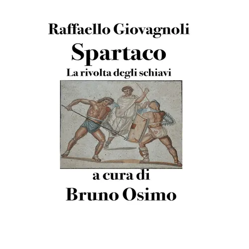 Spartaco: La rivolta degli schiavi