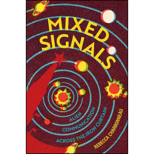 Mixed Signals: Alien Communication Across the Iron Curtain