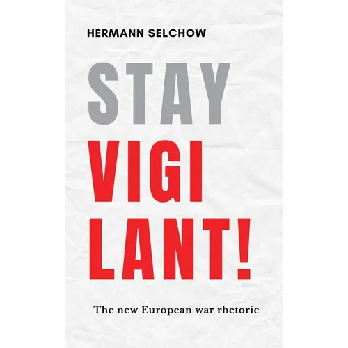 Stay vigilant! The new European war rhetoric
