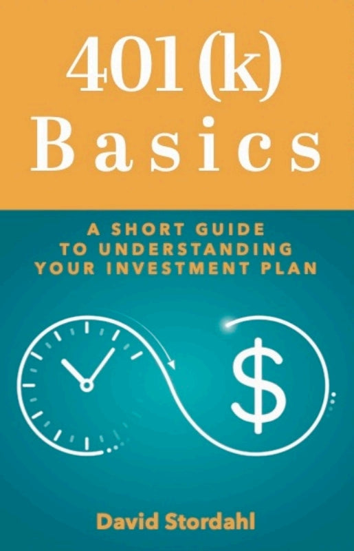 401(k) Basics: A Short Guide to Understanding Your Investment Plan Book