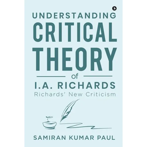 Understanding Critical Theory of I.A. Richards: Richards' New Criticism