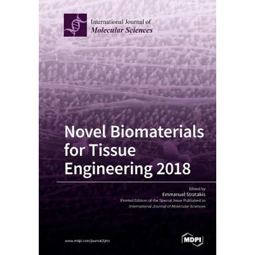 Novel Biomaterials for Tissue Engineering 2018