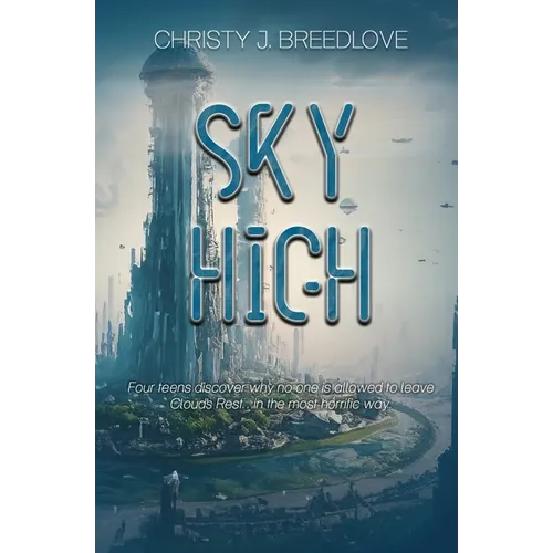 Sky High: A YA Dystopian Novel
