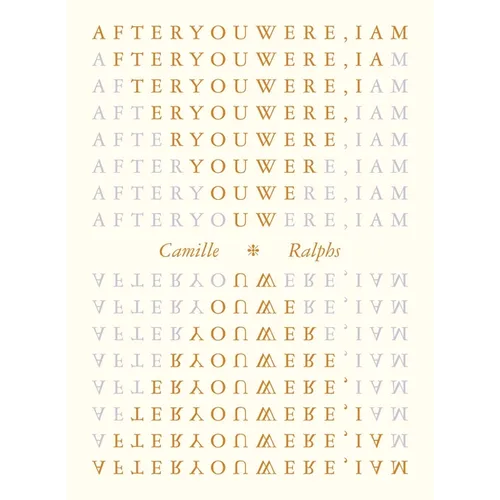 After You Were, I Am