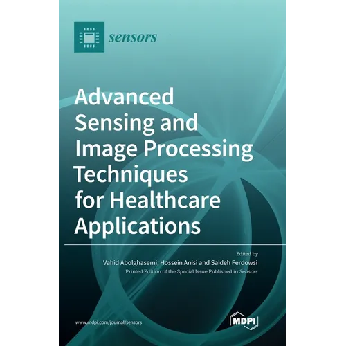 Advanced Sensing and Image Processing Techniques for Healthcare Applications