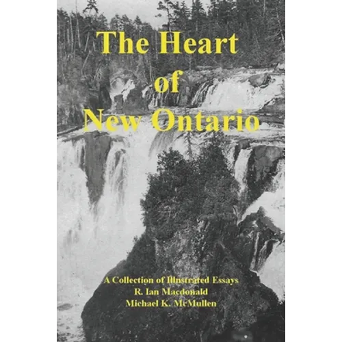 The Heart of New Ontario